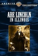 Watch Abe Lincoln in Illinois online free. Abe Lincoln in Illinois poster