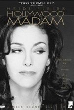 Watch Heidi Fleiss: Hollywood Madam online free.