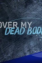 Regarder Over My Dead Body en ligne gratuitement.