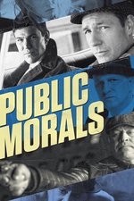 Watch Public Morals online free. Public Morals poster