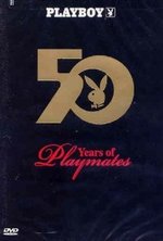 Watch Playboy: 50 Years of Playmates online free.