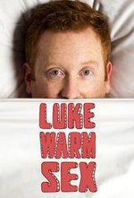 Guarda online Luke Warm Sex gratuitamente.