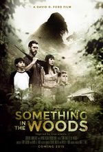 Watch Something in the Woods kostenlos online.