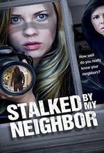 Смотреть Stalked by My Neighbor онлайн бесплатно.