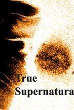Watch True Supernatural kostenlos online.