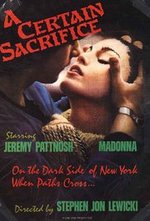 Смотреть A Certain Sacrifice онлайн бесплатно.