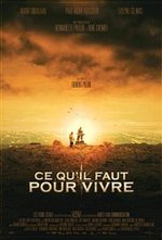 Смотреть Ce qu'il faut pour vivre онлайн бесплатно.