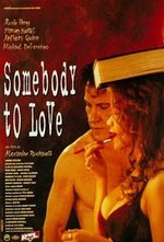 Смотреть Somebody to Love онлайн бесплатно.