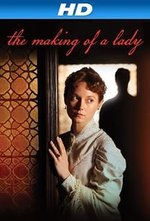 Watch The Making of a Lady kostenlos online. The Making of a Lady poster