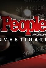 Watch People Magazine Investigates online free.